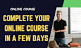 help you complete your online course