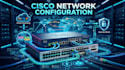 configure cisco lan wan, vlan, ospf, eigrp, bgp, nat, acl and dhcp
