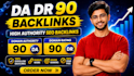 build high authority da DR 90 dofollow SEO backlinks