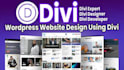 build divi wordpress website, divi website design and customization