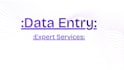 do  data entry, web researches, and copy paste work