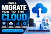 migrate you to the cloud