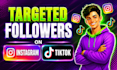 increase targeted instagram and tiktok followers organically