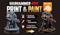 3d print and paint warhammer 40k miniatures and tabletop models