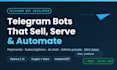 develop a custom telegram bot, ai, and admin panel