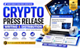 write and distribute crypto press release for blockchain projects