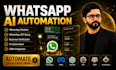 build a whatsapp chatbot with API and ai automation