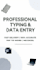 fast and accurate typing and data entry for you