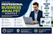 be your business analyst and solve your business problems