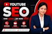 do youtube SEO and channel optimization