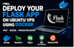 deploy your flask app on ubuntu vps using docker