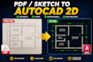 convert PDF or image into professional auto cad drawing