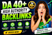 increase your domain authority da 40plus  with high authority SEO backlinks