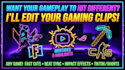 edit any gaming video, montage, or highlight reel