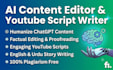 do professional ai content editing and youtube script writing