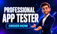 be your professional mobile app tester