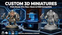 create custom 3d miniatures and printable stl files