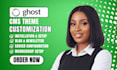 build ghost cms website design ghost blog customize ghost cms ghost newsletter