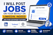 post your job on linkedin and indeed