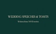 write a heartfelt wedding speech, best man toast, or event speech