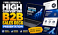 design a high converting b2b sales deck presentation