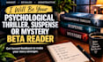 beta, read your psychological thriller, suspense, or mystery novel