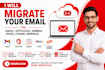 migrate your email to gmail, office365, zimbra, zoho cpanel webmail