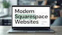design a modern squarespace website for your business