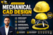 design 3d mechanical cad models and parts