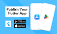 publish your app to google play store and apple app store