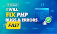 fix PHP website bugs, errors, and issues professionally