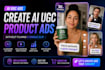 create ai ugc product ads without filming a single clip