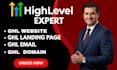 setup ghl domain, create ghl email campaign, gohighlevel website design