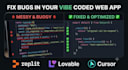 fix bugs in your vibe coded web app in replit, cursor, lovable