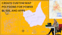 create custom map polygons for power bi, gis, and apps