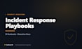 write incident response playbooks and detection engineering docs