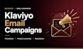 write klaviyo email campaigns and newsletters