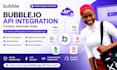 integrate API in bubble io, connect webhook third party apps