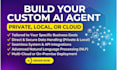 build a custom ai agent, private, local, or cloud
