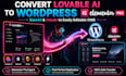 convert lovable ai base44 replit claude ai bolt website to wordpress elementor