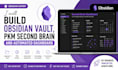 build an obsidian vault, pkm second brain and automated dashboard