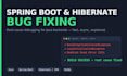fix your java spring boot and hibernate bugs fast