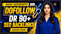 provide dr 90 seo dofollow backlinks