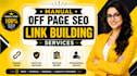 provide manual off page SEO link building backlinks services