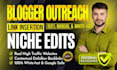 niche edit, blogger outreach, contextual dofollow backlinks service