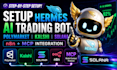 fix setup hermes agent ai trading bot polymarket kalshi solana n8n mcp
