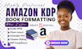 do book formatting, kdp paperback, kindle ebook formatting, print ebook design