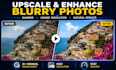 upscale, sharpen, and enhance blurry photos with ai