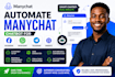 automate manychat chatbot for facebook, website telegram and whatsapp