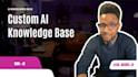 build a custom ai knowledge base in plain language